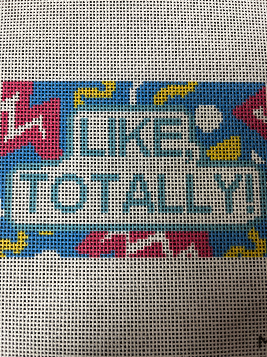 Like Totally!