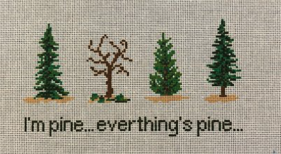 I'm Pine...Everything's Pine