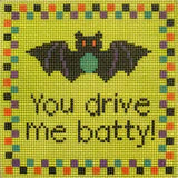 You Drive Me Batty
