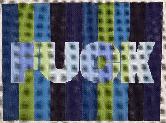 A needlepoint canvas featuring the word 'FUCK' in large white letters with a light blue and light green fill.