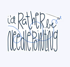 The “I Don’t Need a Finisher” Needlepointer