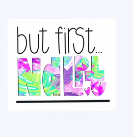 But First, NDLPT - Floral Sticker
