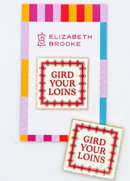 Gird Your Loins Magnet