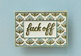 Fuck Off Needle Minder