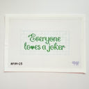 Everyone Loves a Joker